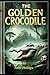 The Golden Crocodile