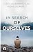 In Search of Ourselves: Exp...