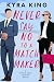 Never Say No to a Matchmaker: A small-town, single dad, opposites-attract romance (Single Dads Seeking)