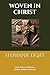 Woven in Christ: Short Stor...