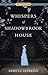 Whispers of Shadowbrook House