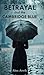Betrayal and the Cambridge Blue by Alex Anvik