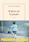 Il pleut sur la parade - Prix Transfuge du meilleur premier r... by LUCIE-ANNE BELGY