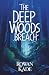 The Deep Woods Breach
