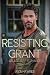 Resisting Grant: A Best Friend's Dad Romance