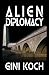 Alien Diplomacy (The Alien/Katherine "Kitty" Katt Series Book 5)