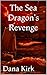 The Sea Dragon's Revenge