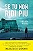 Se tu non ridi più by Barbara Perna