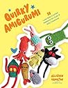 Quirky Amigurumi:...