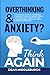 Overthinking & Anxiety? Thi...
