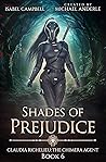 Shades of Prejudice (Claudia Richelieu: The Chimera Agent #6)