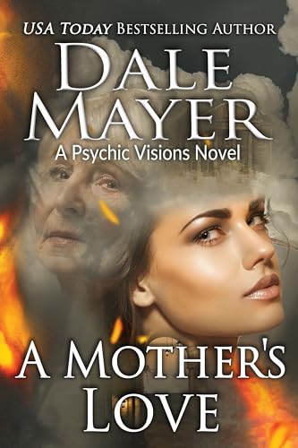 A Mother's Love (Psychic Visions Book 28)