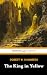 The King in Yellow: The Classic Horror Short Story Collection