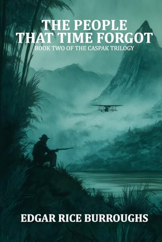 The People That Time Forgot: Book Two of the Caspak Trilogy