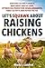 Let's Squawk About Raising Chickens by Rhoda I. Landred
