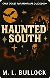 Haunted South: Gu...