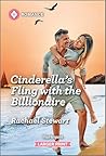 Cinderella's Fling with the Billionaire by Rachael Stewart