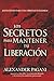 Los secretos para mantener tu liberación: Estrategias para una liberación duradera (Spanish Edition)