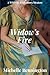 Widow's Fire: A Widows & Sh...