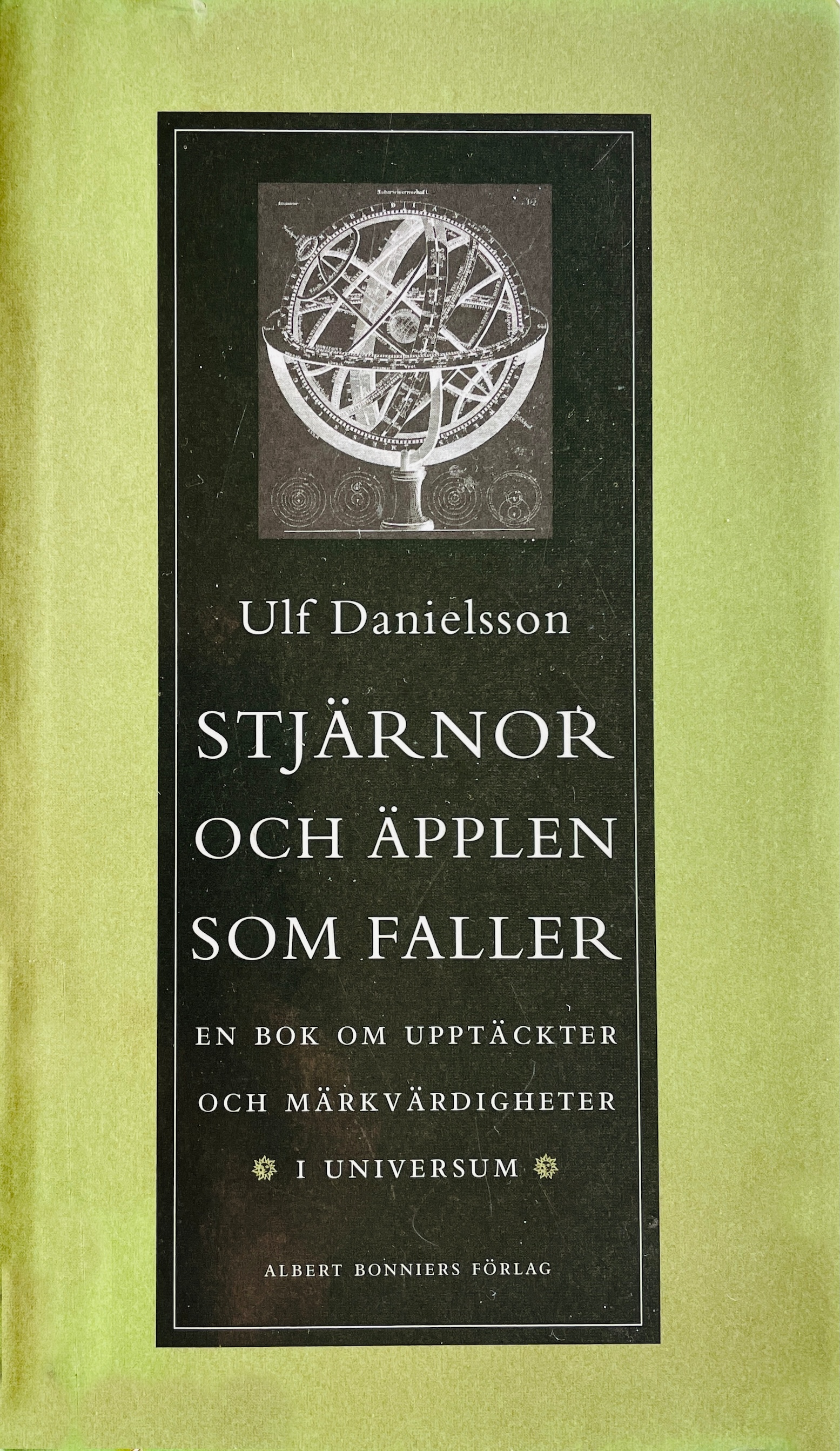 Stjärnor och äpplen som faller: En bok om upptäckter och märkvärdigheter i universum (Hardcover)