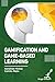 Gamification and Game-Based...