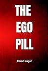 THE EGO PILL by Ramzi Najjar