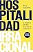Hospitalidad irracional: El poder de dar más de lo que se espera de ti / Unreasonable Hospitality (Spanish Edition)