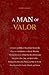 A Man of Valor: A Treatise ...