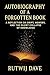 Autobiography of a Forgotte...