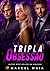 Tripla Obsessão (Triplo Amor Livro 1) (Portuguese Edition)
