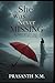 She Was Never Missing: She vanished without a trace. But he never stopped looking.