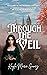 Through the Veil (Wonderlan...