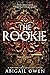 The Rookie (Fire's Edge #2)
