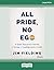 All Pride, No Ego: A Queer Executive's Journey to Living and Leading Authentically