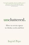 Uncluttered: How ...