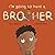 I'm Going to Have a Brother...
