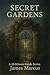 Secret Gardens: A 45-Minute...
