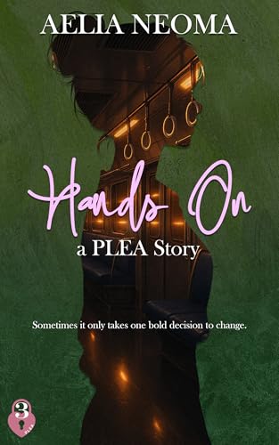 Hands On: PLEA Book 3 (Kindle Edition)