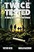 Twice Tested by Victor Hess
