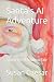 Santa's AI Adventure by Susan Caesar