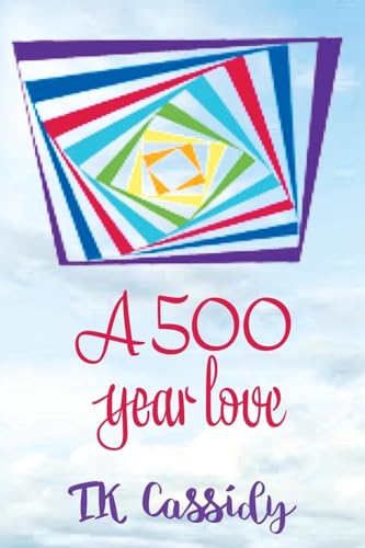 A 500 Year Love (Paperback)