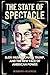The State of Spectacle: Elo...