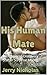 His Human Mate: Mating With...
