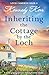 Inheriting the Cottage by t...