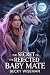 The Secret of the Rejected ...