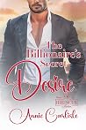 The Billionaire's Secret Desire: A Small Town, Forbidden Love, Romantic Suspense
