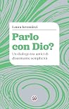 Parlo con Dio?: U...