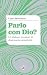 Parlo con Dio? by Laura Invernizzi