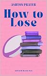 How to Lose