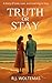 Truth or Stay: A Story of L...